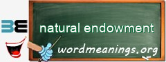 WordMeaning blackboard for natural endowment